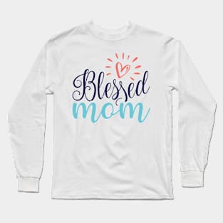 Blessed Mom Long Sleeve T-Shirt